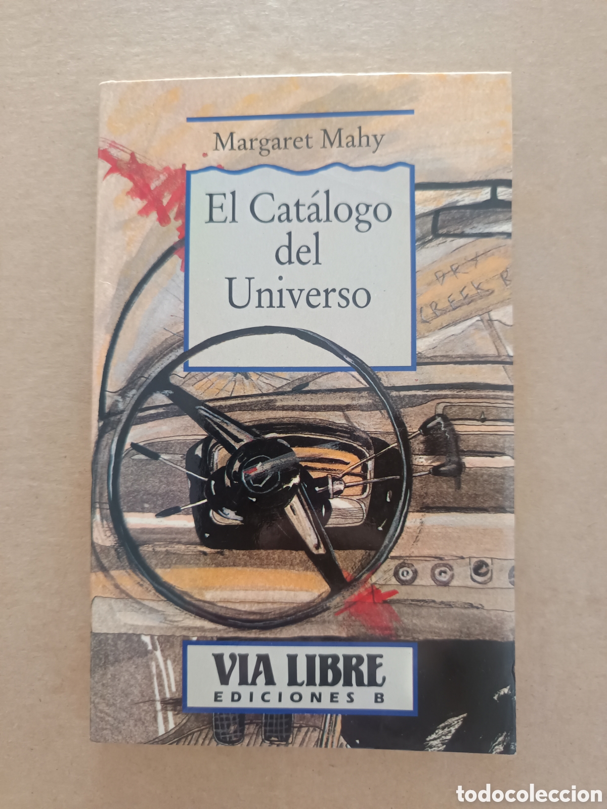Libros de segunda mano: {&deg;_&deg;} El Cat&aacute;logo del Universo, por Margaret Mahy (Ediciones B, 1989). V&iacute;a Libre n&deg;18.