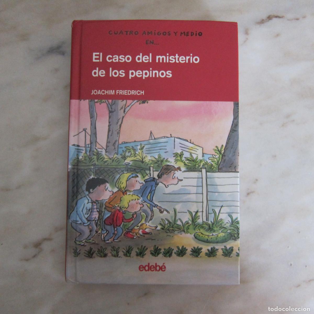 Libros de segunda mano: EL CASO DEL MISTERIO DE LOS PEPINOS - JOACHIM FRIEDRICH (EDEB&Eacute;) JUVENIL