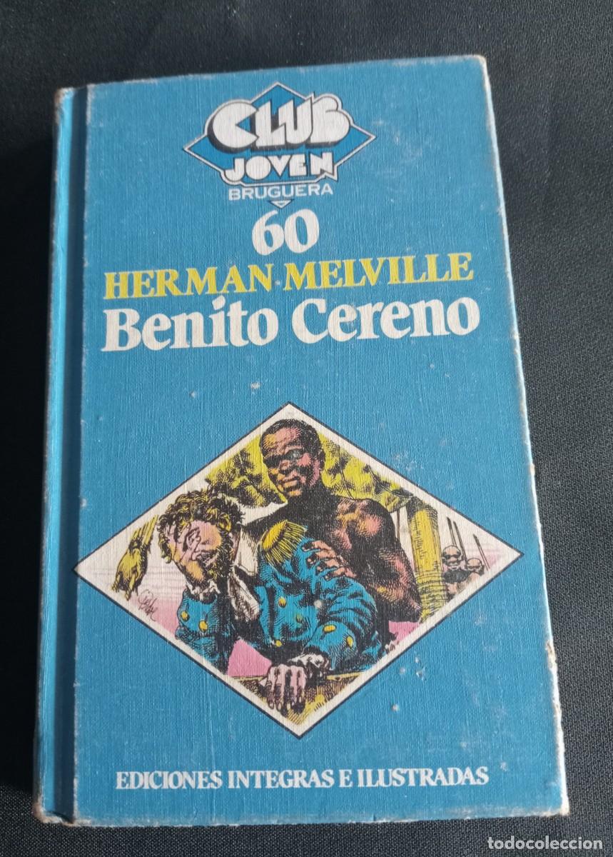 Libros de segunda mano: HERMAN MELVILLE, BENITO CERENO, CLUB JOVEN BRUGUERA , 60
