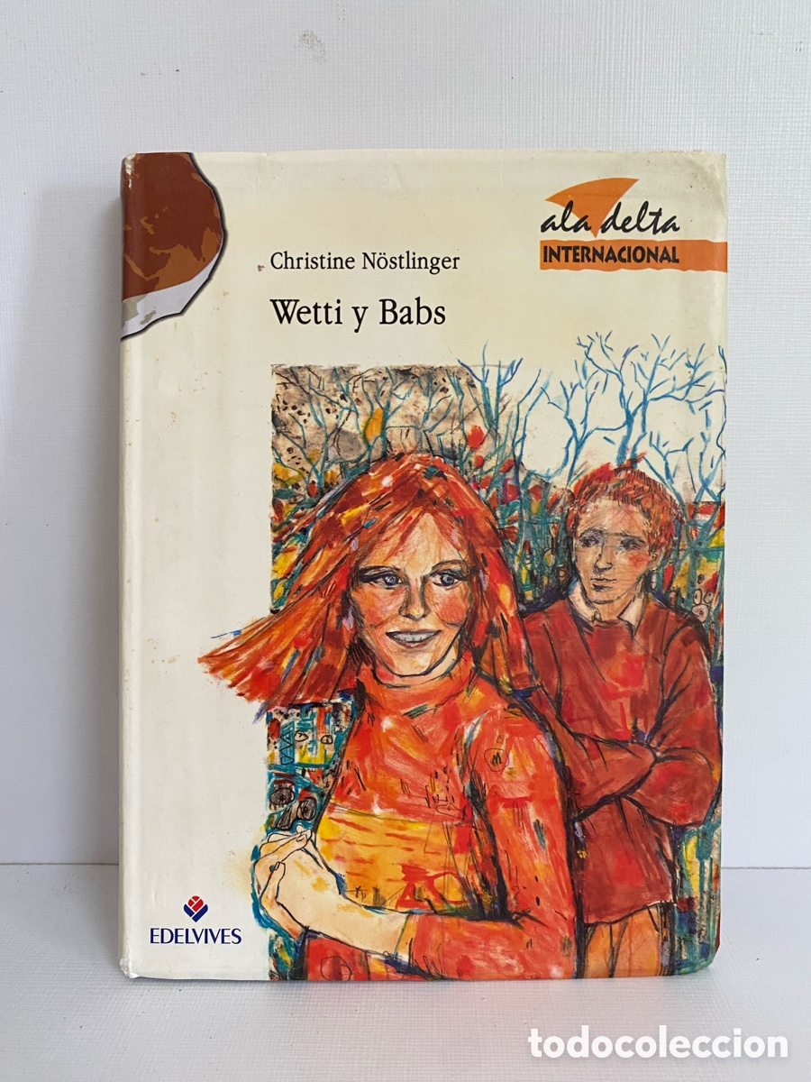 Libros de segunda mano: Wetti y Babs // Christine N&ouml;stlinger - EDELVIVES - Ala Delta Internacional