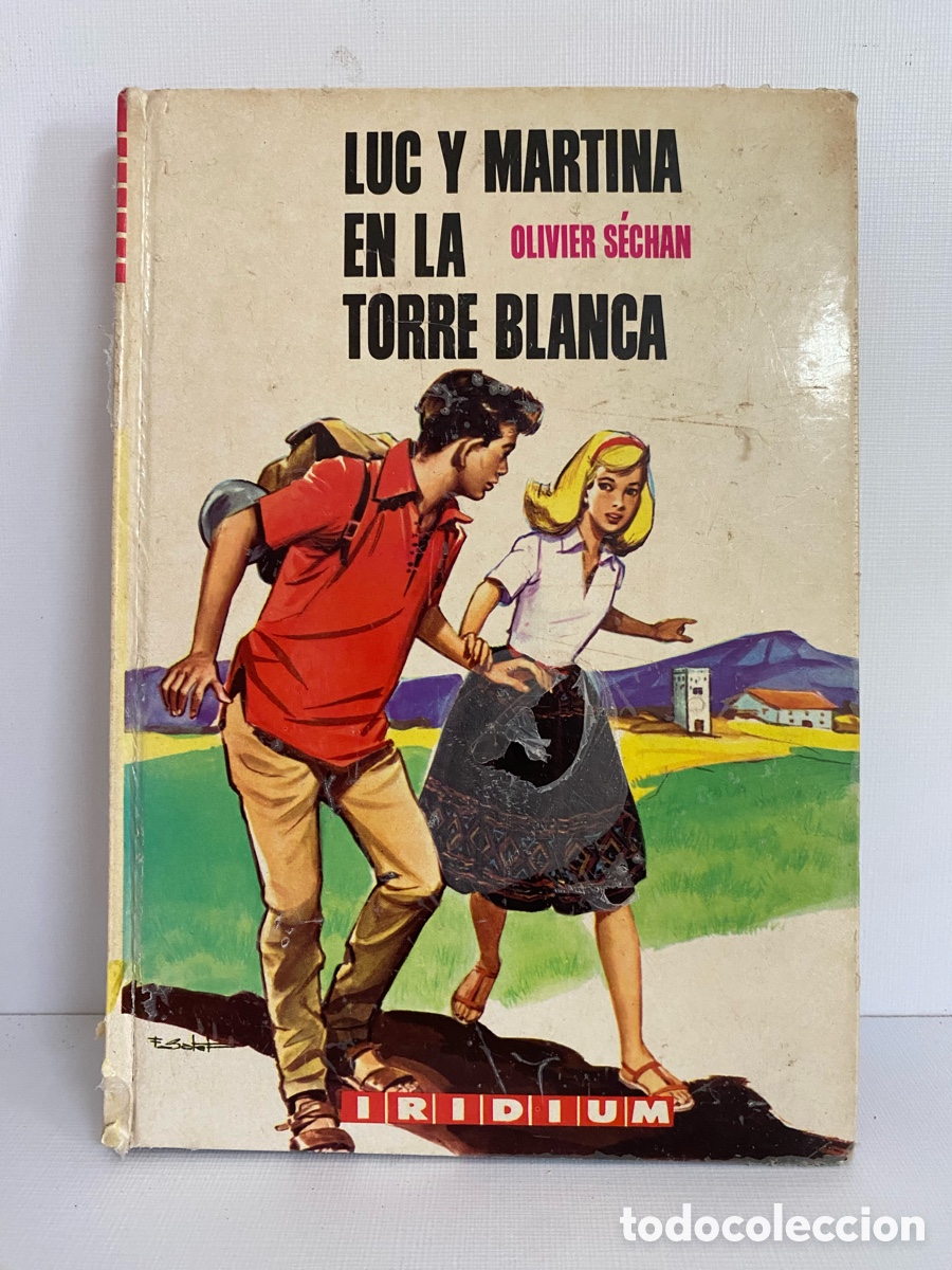 Libros de segunda mano: Luc y Martina en la torre blanca // Olivier S&eacute;chan - IRIDIUM