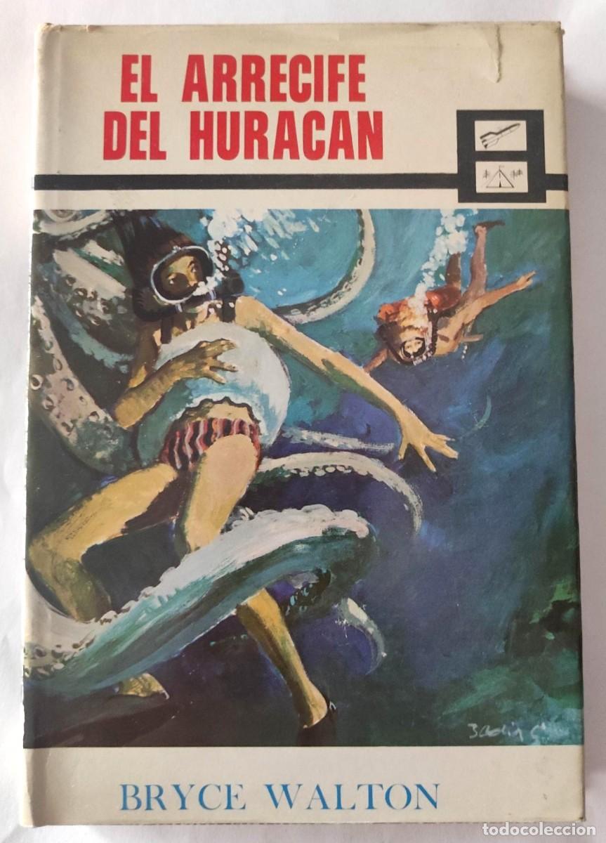 Libros de segunda mano: EL ARRECIFE DEL HURAC&Aacute;N - BRYCE WALTON