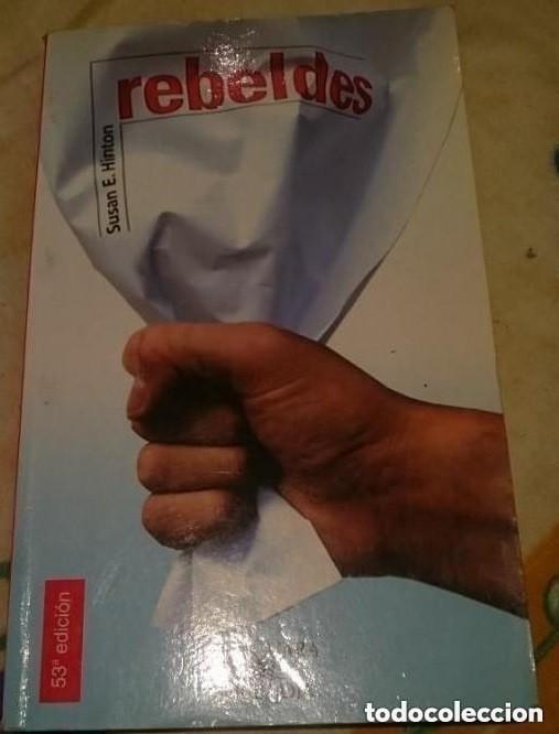 Libros de segunda mano: REBELDES - SUSAN E. HINTON --- EDICION NUMERO 53