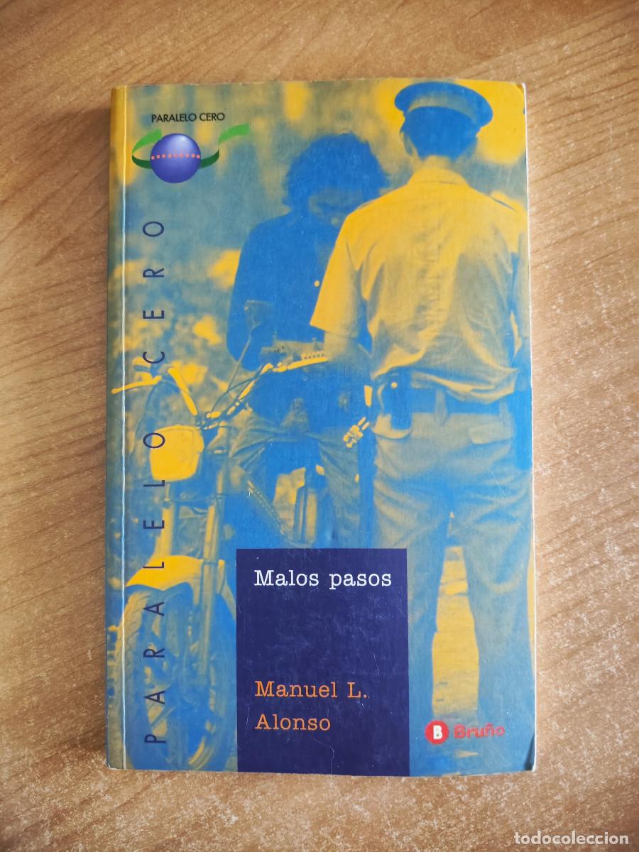 Libros de segunda mano: Malos pasos - Manuel L. Alonso - Ed. Bru&ntilde;o. Paralelo Cero, 1996
