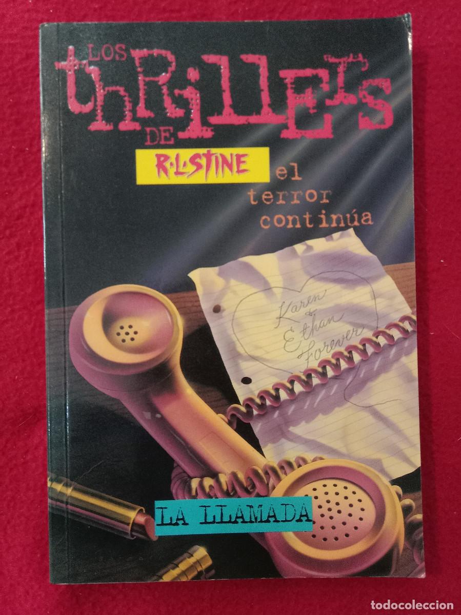 Libros de segunda mano: Los Thrillers de R-L-STINE, el Terror Continua - La Llamada - Edit. Ediciones B, S.A. 1997
