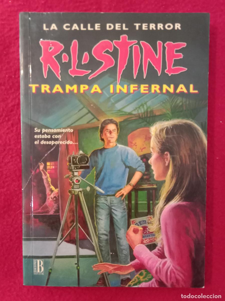 Libros de segunda mano: La Calle del Terror R-L-STINE - Trampa Infernal - Edit. Ediciones B, S.A. 1996