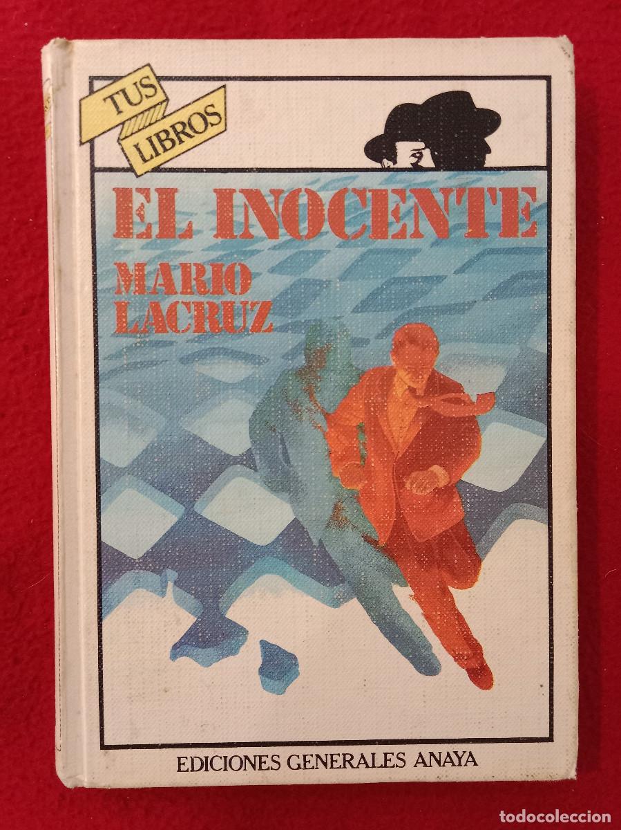Libros de segunda mano: El Inocente - Mario Lacruz - Edit. Ediciones Generales Anaya. 1984