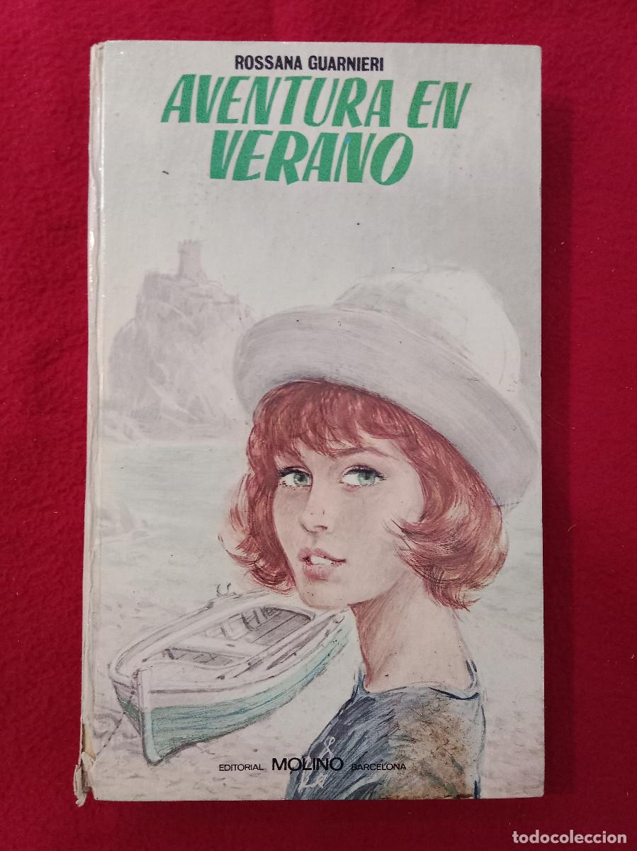 Libros de segunda mano: Aventura en Verano - Rossana Guarneri - Edit. Editorial Molino. 1967