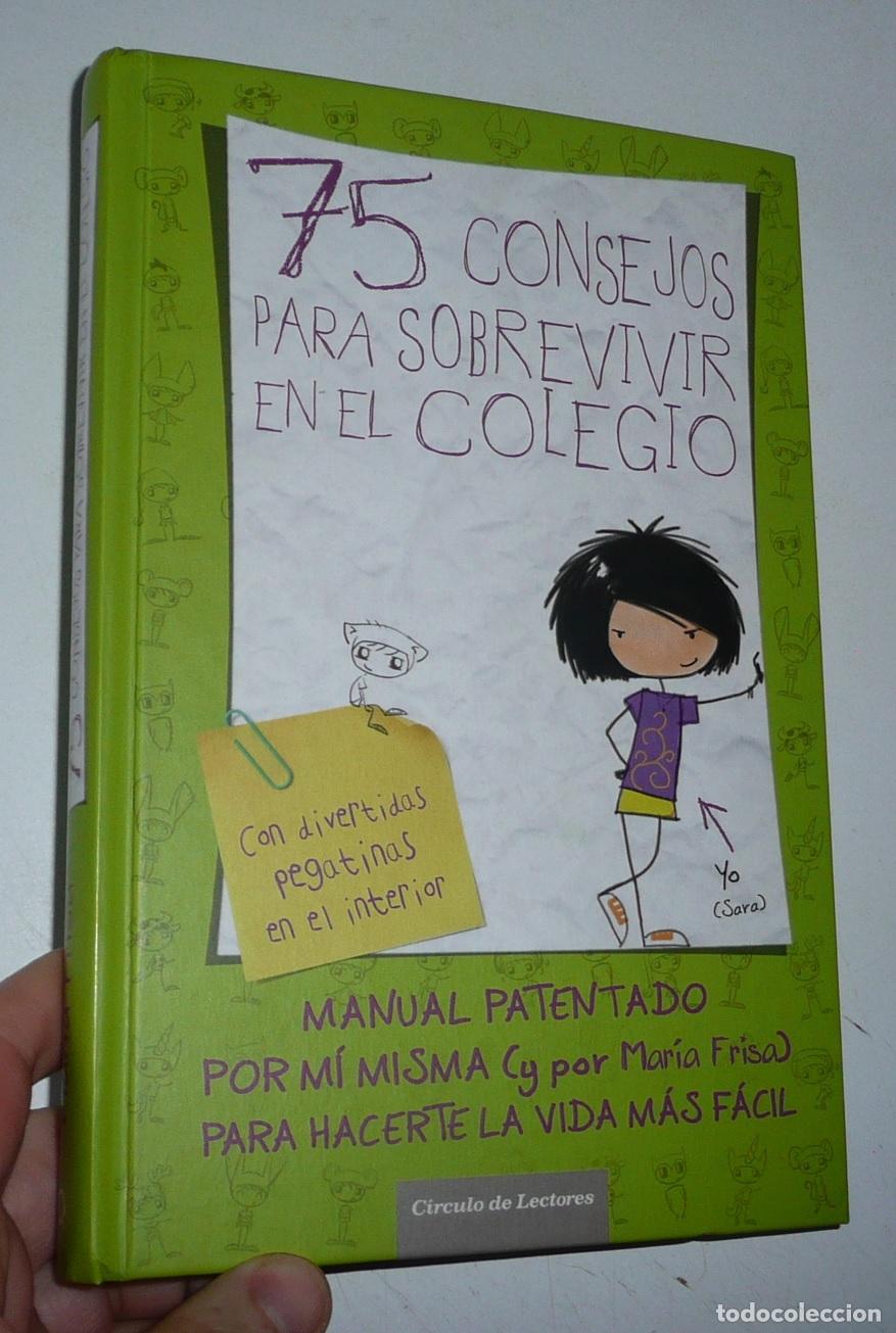 Libros de segunda mano: 75 consejos para sobrevivir en el colegio - Mar&iacute;a Frisa (C&iacute;rculo de Lectores, 2012) Nuevo