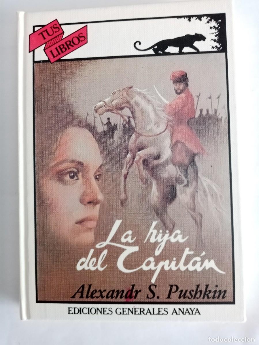 Libros de segunda mano: LA HIJA DEL CAPIT&Aacute;N . Alexandr S. Pushkin ( ANAYA )