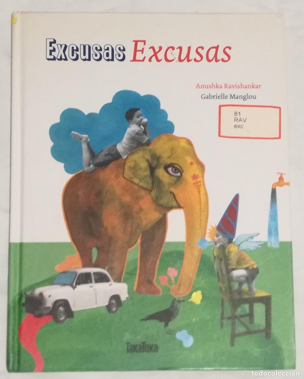 Libros de segunda mano: Excusas excusas - Anushka Ravishankar, Gabrielle Manglou; TakaTuka