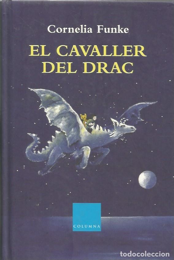 Libros de segunda mano: EL CAVALLER DEL DRAC - CORNELIA FUNKE