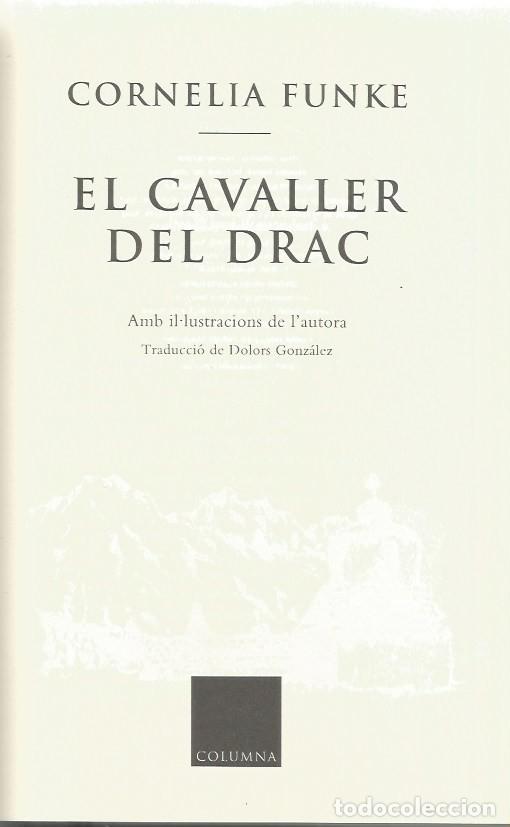 Libros de segunda mano: EL CAVALLER DEL DRAC - CORNELIA FUNKE - Foto 2