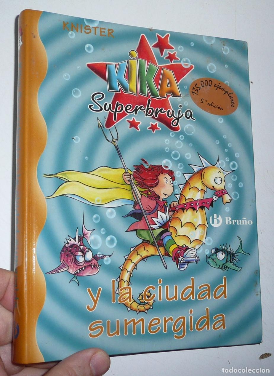 Libros de segunda mano: Kika Superbruja y la ciudad sumergida (n&ordm; 8) - Knister (Editorial Bru&ntilde;o, 2003)
