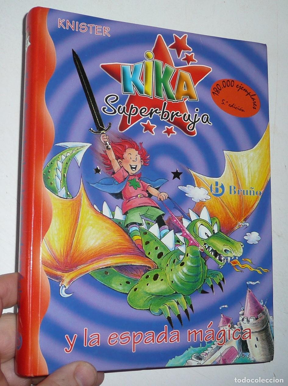 Libros de segunda mano: Kika Superbruja y la espada m&aacute;gica (n&ordm; 9) - Knister (Editorial Bru&ntilde;o, 2004)