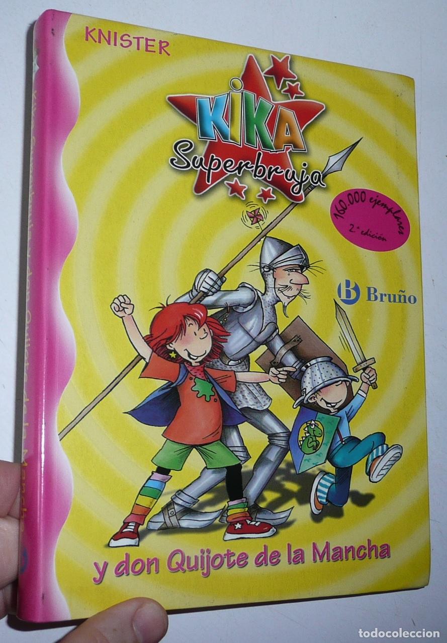 Libros de segunda mano: Kika Superbruja y Don Quijote de la Mancha (n&ordm; 12) - Knister (Editorial Bru&ntilde;o, 2005)
