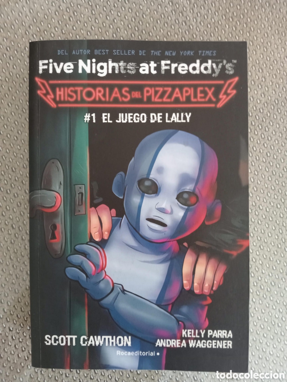 Libros de segunda mano: Five Nights at Freddy's. Historias de Pizzaplex. 1. El juego de Lally / Scott Cawthon