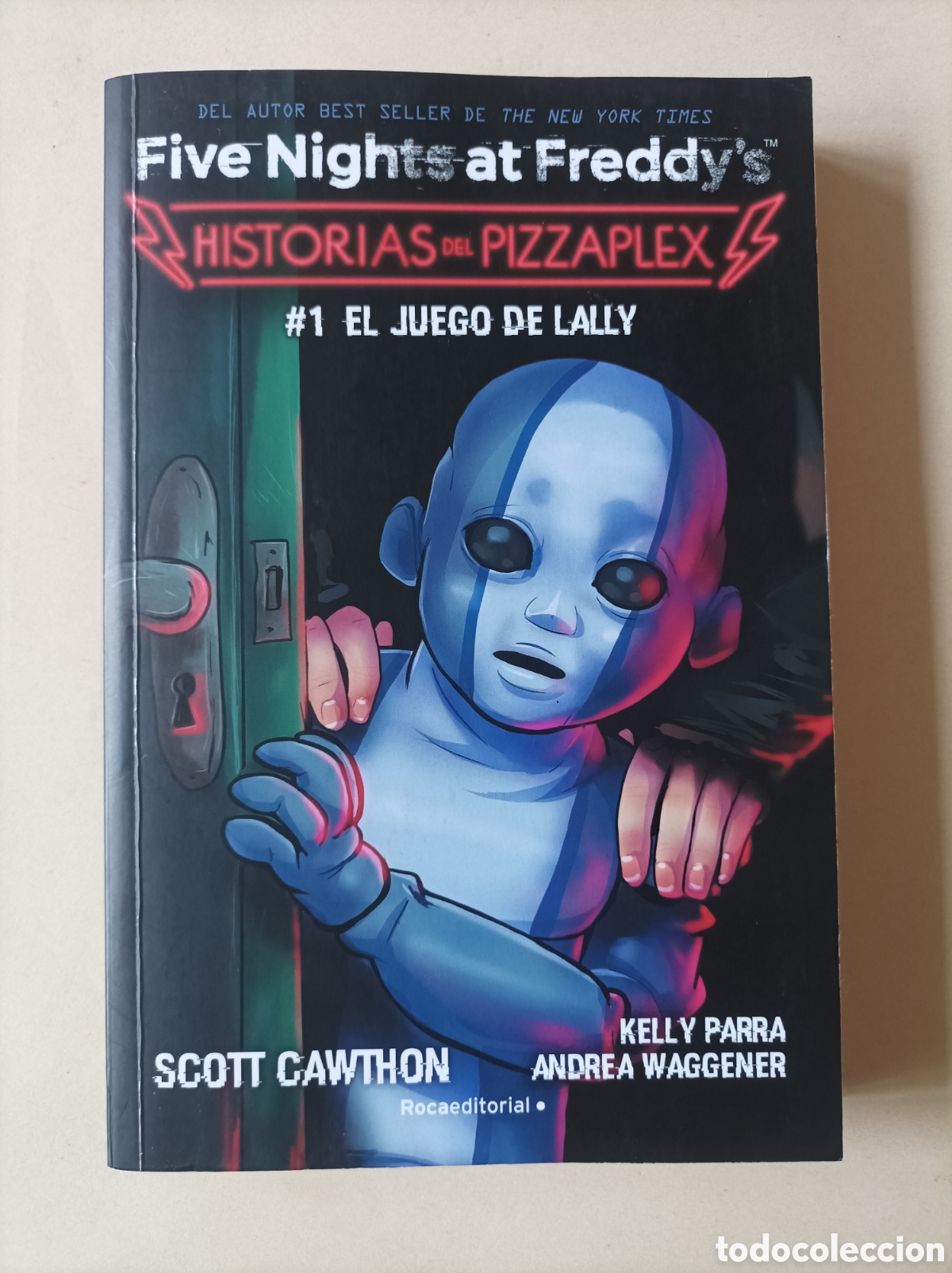 Libros de segunda mano: Five Nights at Freddy's. Historias de Pizzaplex. 1. El juego de Lally / Scott Cawthon