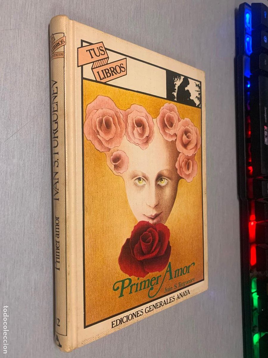 Libros de segunda mano: PRIMER AMOR / IV&Aacute;N S. TURGUENEV / TUS LIBROS ANAYA 2&ordf; EDICI&Oacute;N 1982