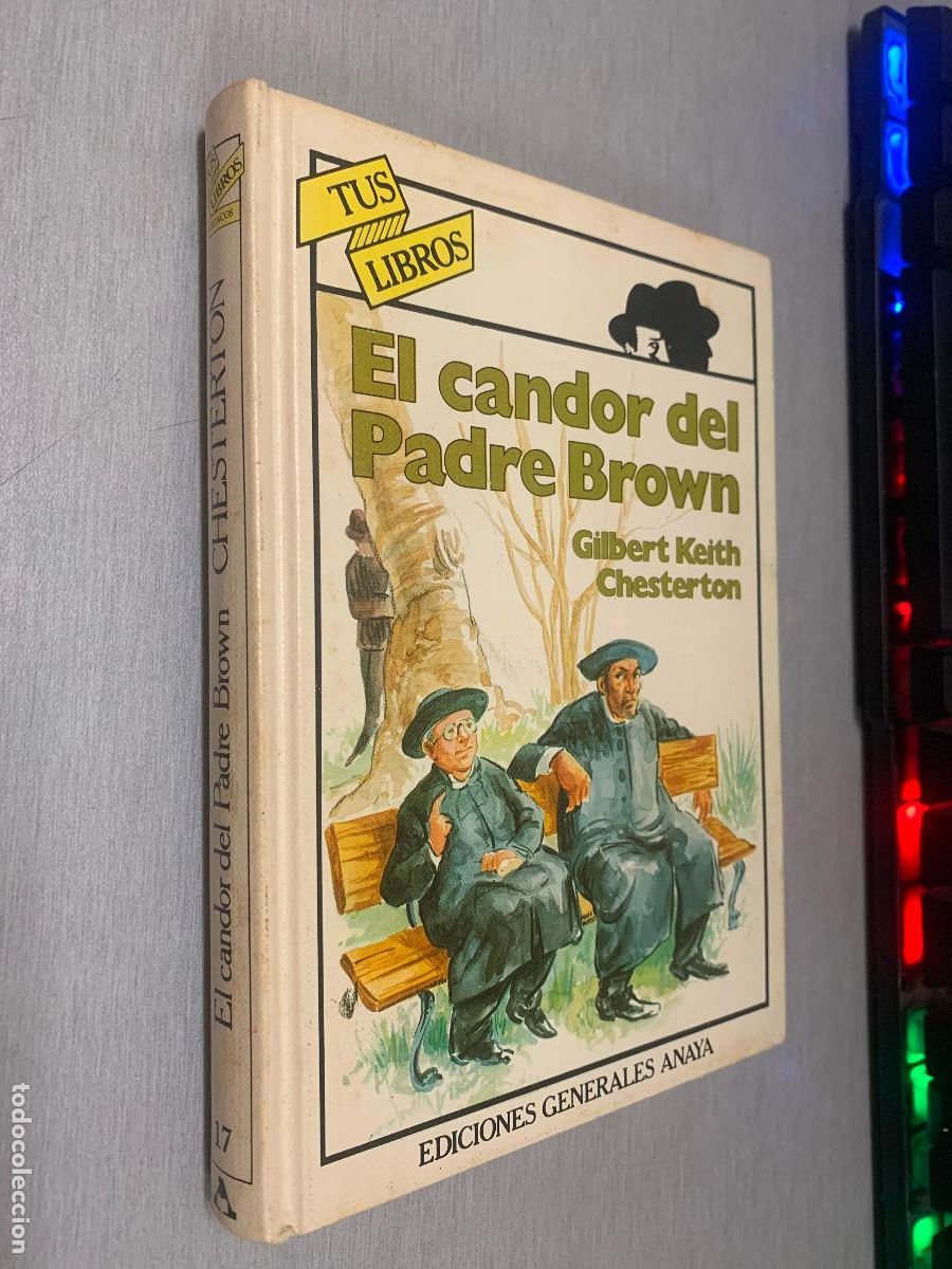 Libros de segunda mano: EL CANDOR DEL PADRE BROWN / GILBERT KEITH CHESTERTON / TUS LIBROS ANAYA 2&ordf; EDICI&Oacute;N 1982