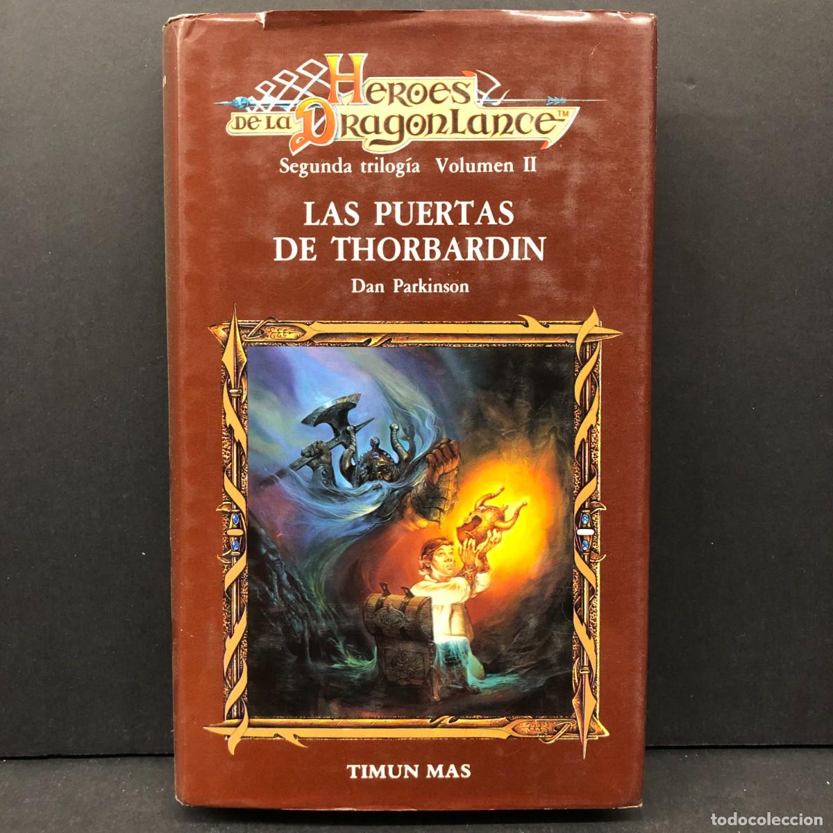 Libros de segunda mano: LAS PUERTAS DE THORBARDIN - DAN PARKINSON - HEROES DE LA DRAGONLANCE - 2&ordf; TRILOGIA, VOL. II / 4426