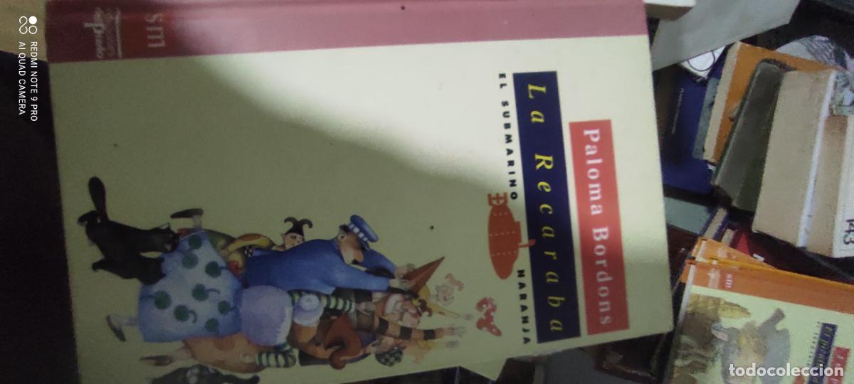 Libros de segunda mano: LA RECARABA - N&ordm; 21 - PALOMA BORDONS - EL SUBMARINO NARANJA - EDICIONES SM.