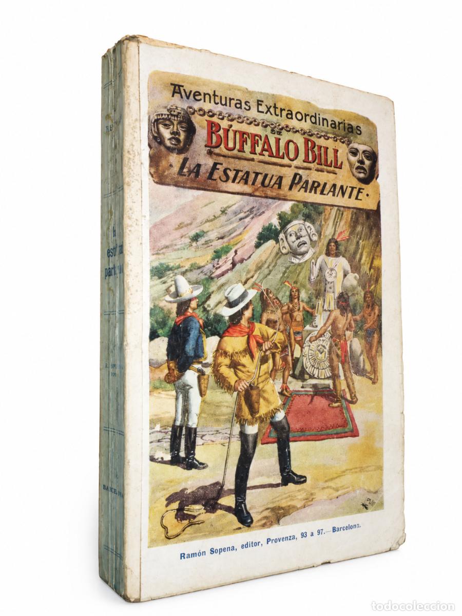 Libros de segunda mano: AVENTURAS EXTRAORDINARIAS DE BUFFALO BILL &ndash; LA ESTATUA PARLANTE &ndash; RAM&Oacute;N SOPENA &ndash; 1931 LM