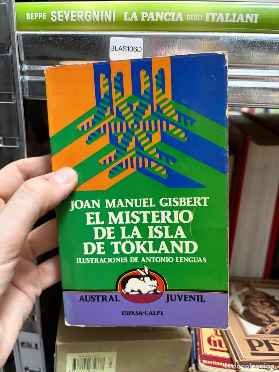 Libros de segunda mano: BLAS106D Joan Manuel Gisbert El misterio de la isla de T&ouml;kland Austral Juvenil Espasa-Calpe