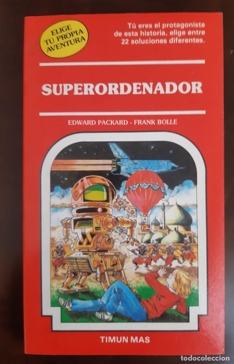 Libros de segunda mano: SUPERORDENADOR. Packard & Bolle. Elige tu propia aventura