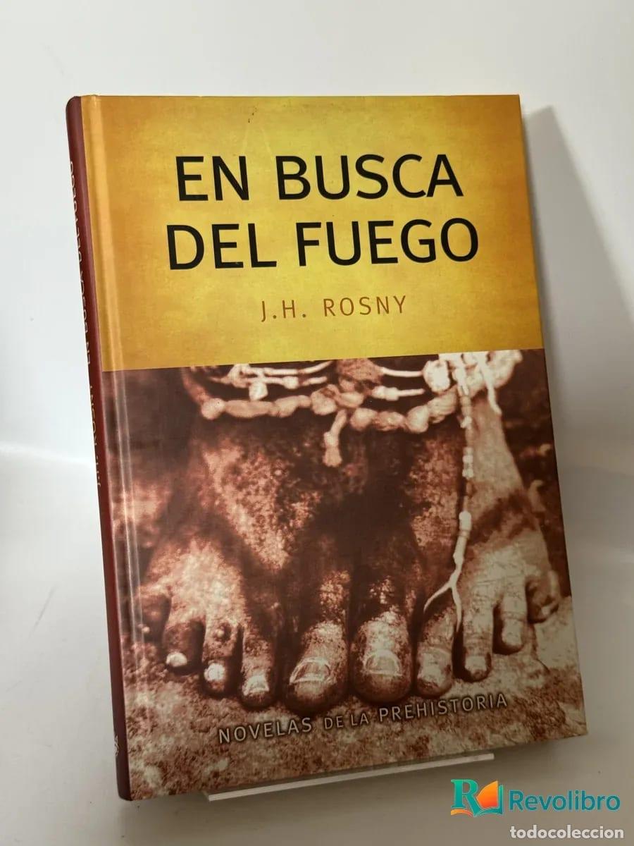 Libros de segunda mano: En Busca del Fuego - J.h. Rosny
