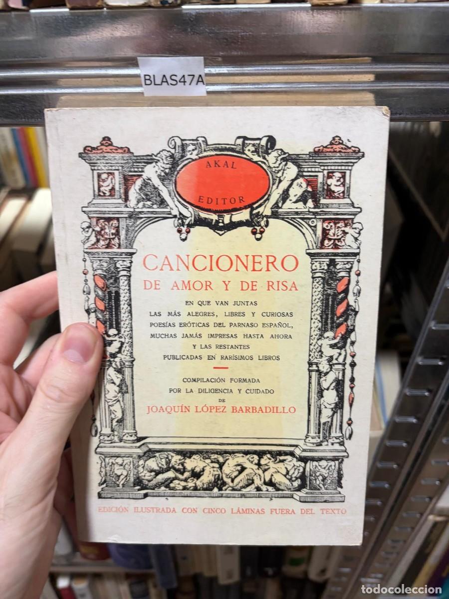 Libros de segunda mano: BLAS47A &mdash; Joaqu&iacute;n L&oacute;pez Barbadillo (comp.) &mdash; Cancionero de amor y de risa &mdash; Akal Editor