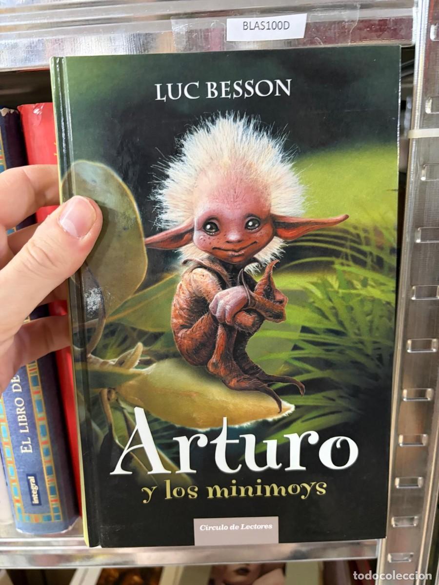 Libros de segunda mano: BLAS100D &mdash; Luc Besson &mdash; Arturo y los minimoys &mdash; C&iacute;rculo de Lectores