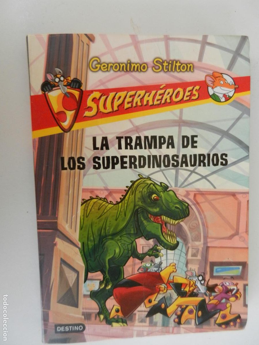 Libros de segunda mano: LA TRAMPA DE LOS SUPERDINOSAURIOS-GERONIMO STILTON-SUPERH&Eacute;ROES-DESTINO EDITORIAL PLANETA 1&ordf; ED.2011.