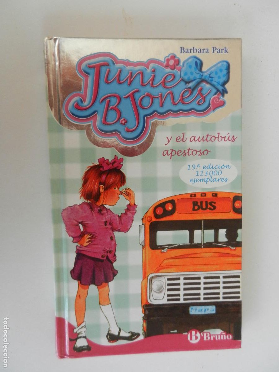 Libros de segunda mano: JUNIE B. JONES Y EL AUTOB&Uacute;S APESTOSO - BARBARA - PARK - EDITORIAL BRU&Ntilde;O 2015.
