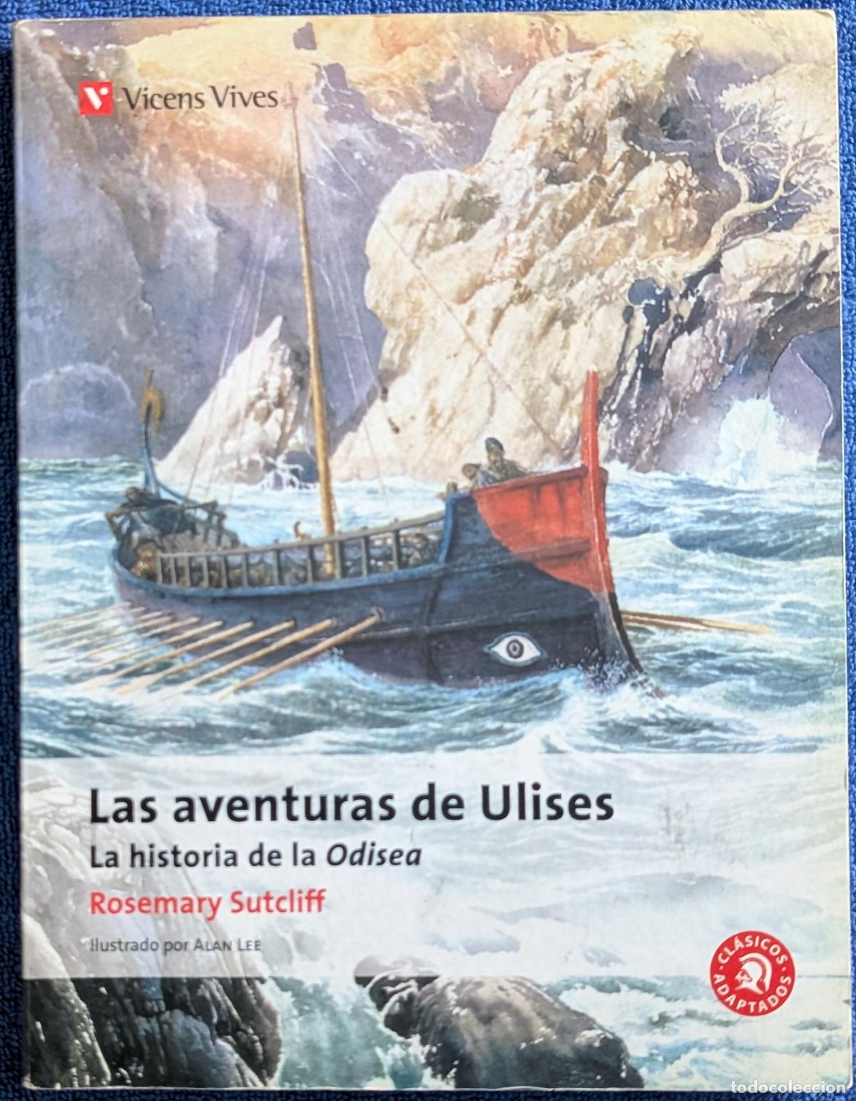 Libros de segunda mano: Las aventuras de Ulises - Rosemary Sutcliff - Cl&aacute;sicos Adaptados - Vicens Vives (1996)