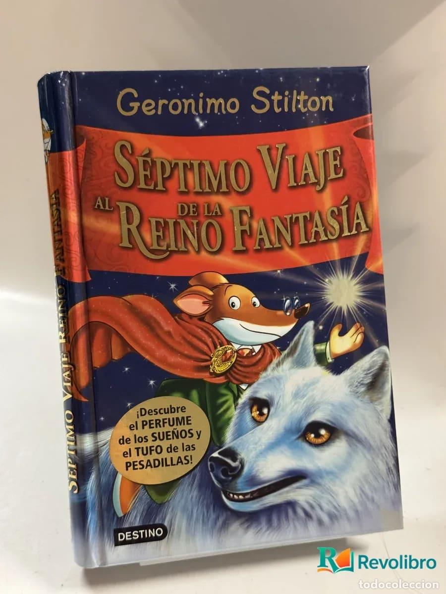 Libros de segunda mano: S&eacute;ptimo Viaje de la Reino Fantas&iacute;a - Geronimo Stilton