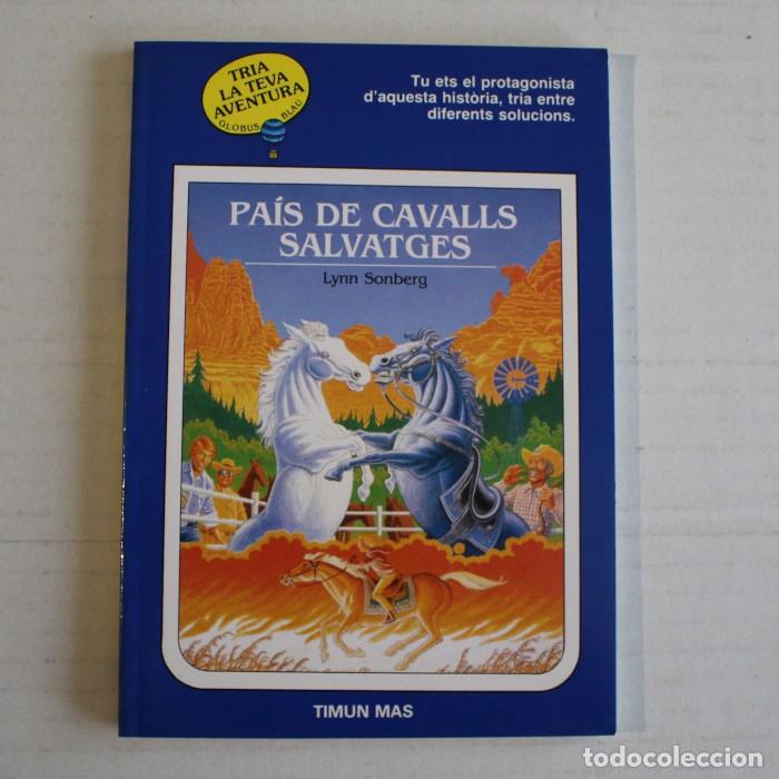 Libros de segunda mano: TRIA LA TEVA AVENTURA GLOBUS BLAU 14 PAIS DE CAVALLS SALVATGES TIMUN MAS