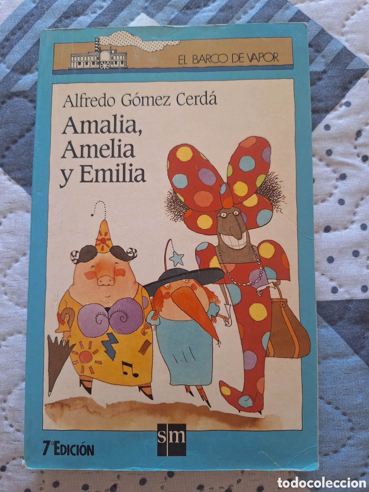 Libros de segunda mano: Libro &rdquo;Amalia, Amelia y Emilia&rdquo; Alfredo G&oacute;mez C.