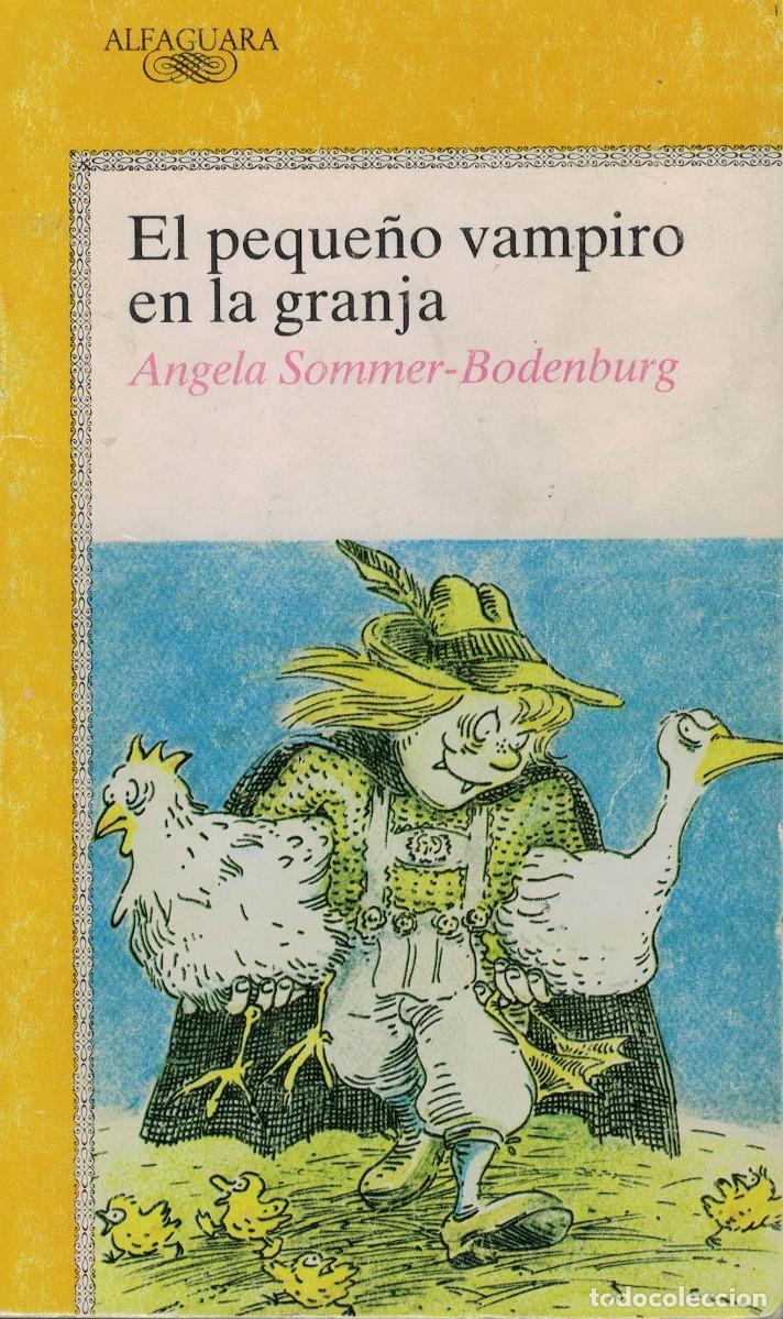 Libros de segunda mano: &Aacute;ngela Sommer-Bodenburg, El peque&ntilde;o vampiro en la granja