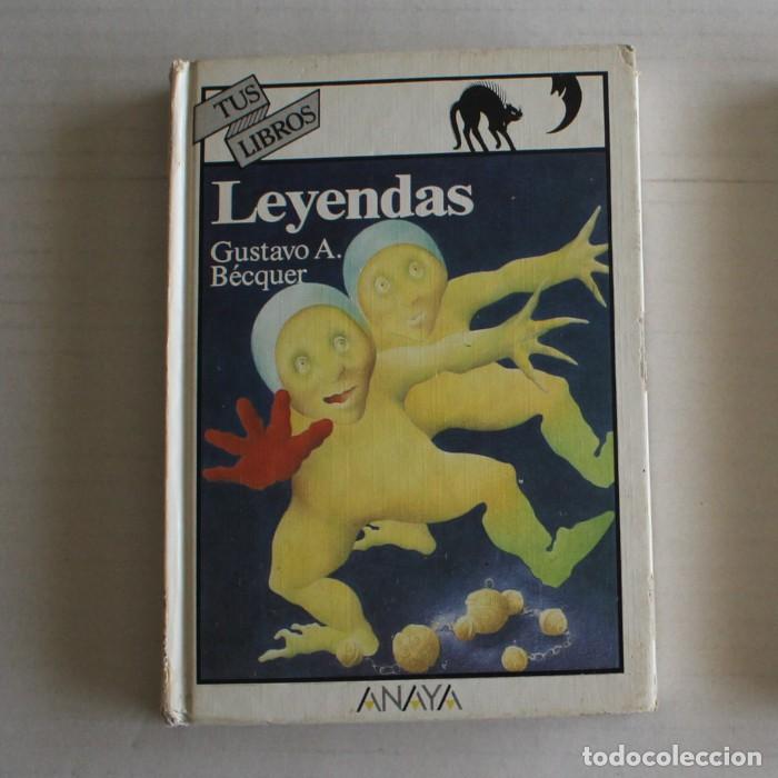 Libros de segunda mano: TUS LIBROS 40 LEYENDAS, GUSTAVO ADOLFO BEQUER. ANAYA 1995