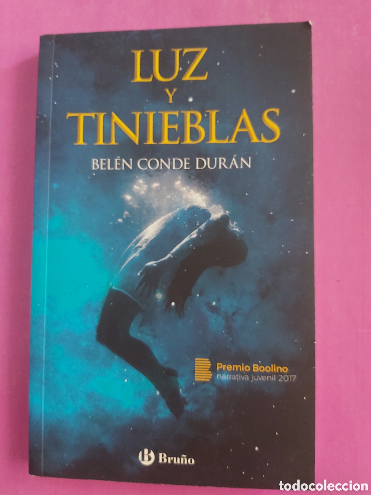 Libros de segunda mano: LUZ Y TINIEBLAS BELEN CONDE DURAN BRU&Ntilde;O 2017