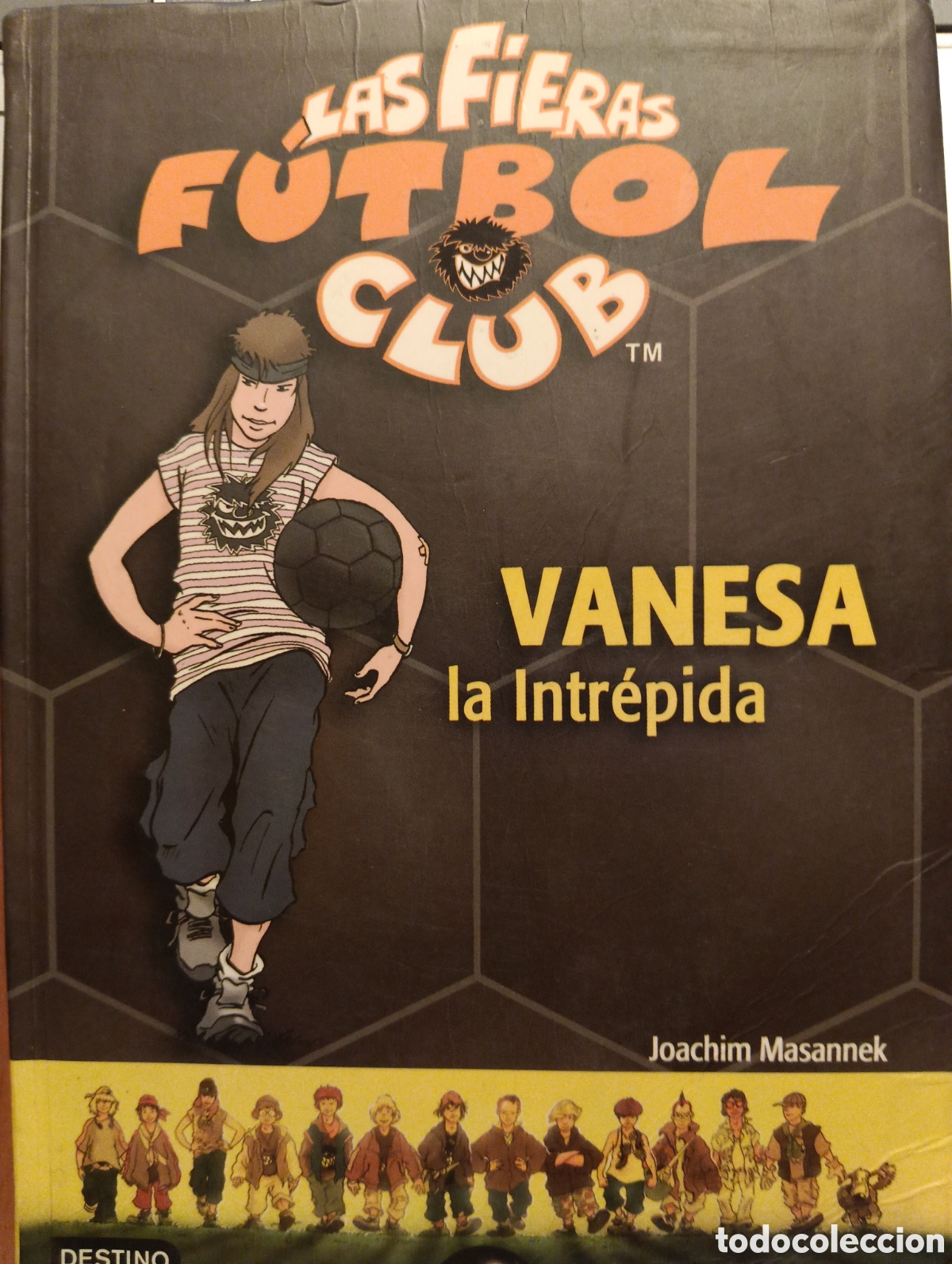 Libros de segunda mano: Las Fieras F&uacute;tbol Club, Vanesa la Intr&eacute;pida, Joachim Masannek