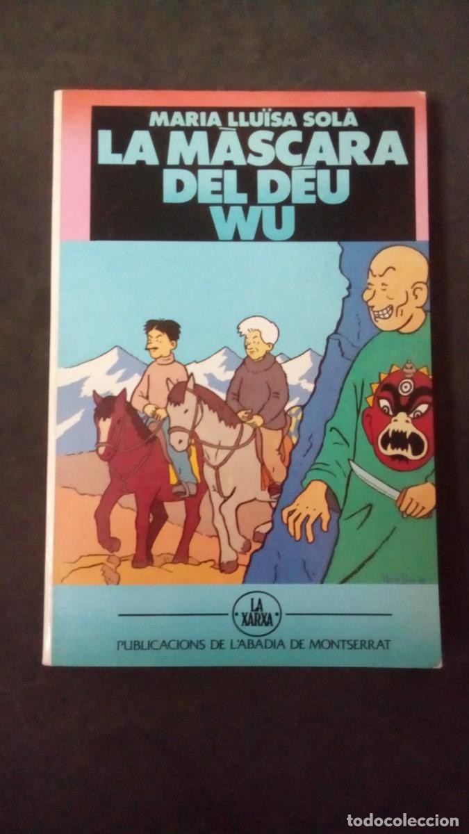 Libros de segunda mano: LA M&Agrave;SCARA DEL D&Eacute;U WU-MARIA LLU&Iuml;SA SOL&Agrave;-PUBLICACIONS DE L&acute;ABADIA DE MONTSERRAT