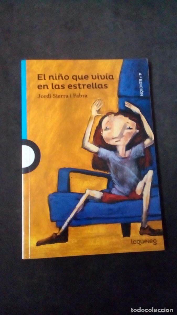 Libros de segunda mano: EL NI&Ntilde;O QUE VIV&Iacute;A EN LAS ESTRELLAS - JORDI SIERRA Y FABRA -COMO NUEVO