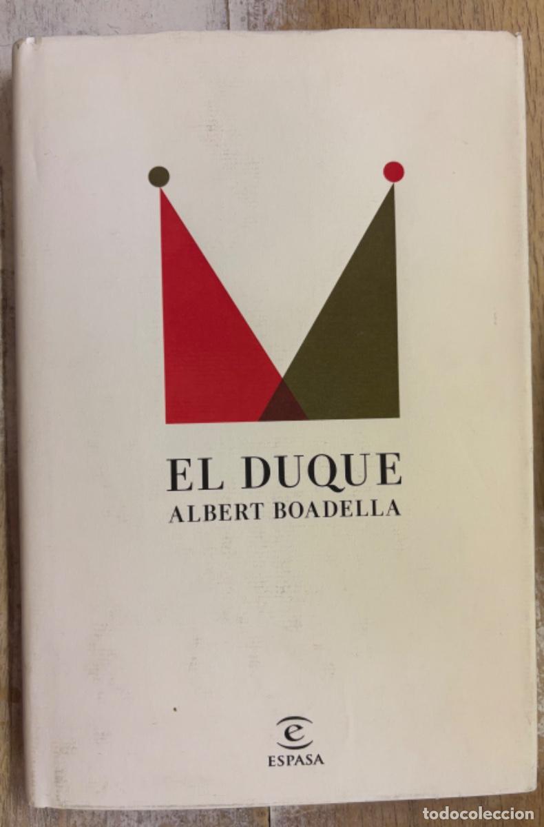 Libros de segunda mano: El duque, de Albert Boadella. Espasa 2021.