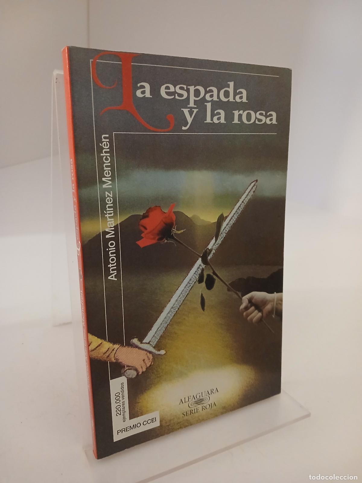 Gebrauchte B&uuml;cher: La espada y la rosa - Antonio Mart&iacute;nez Mench&eacute;n