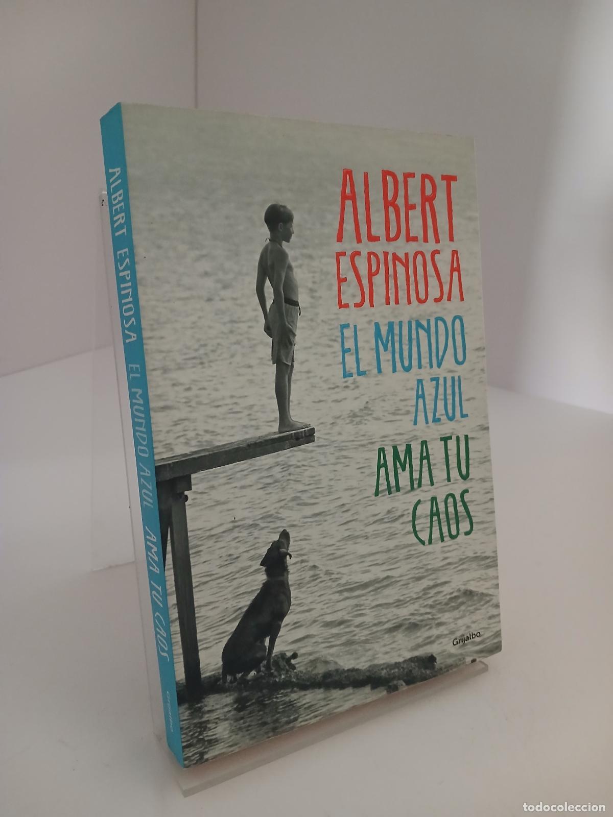 Second hand books: El mundo azul ama tu caos - Albert Espinosa