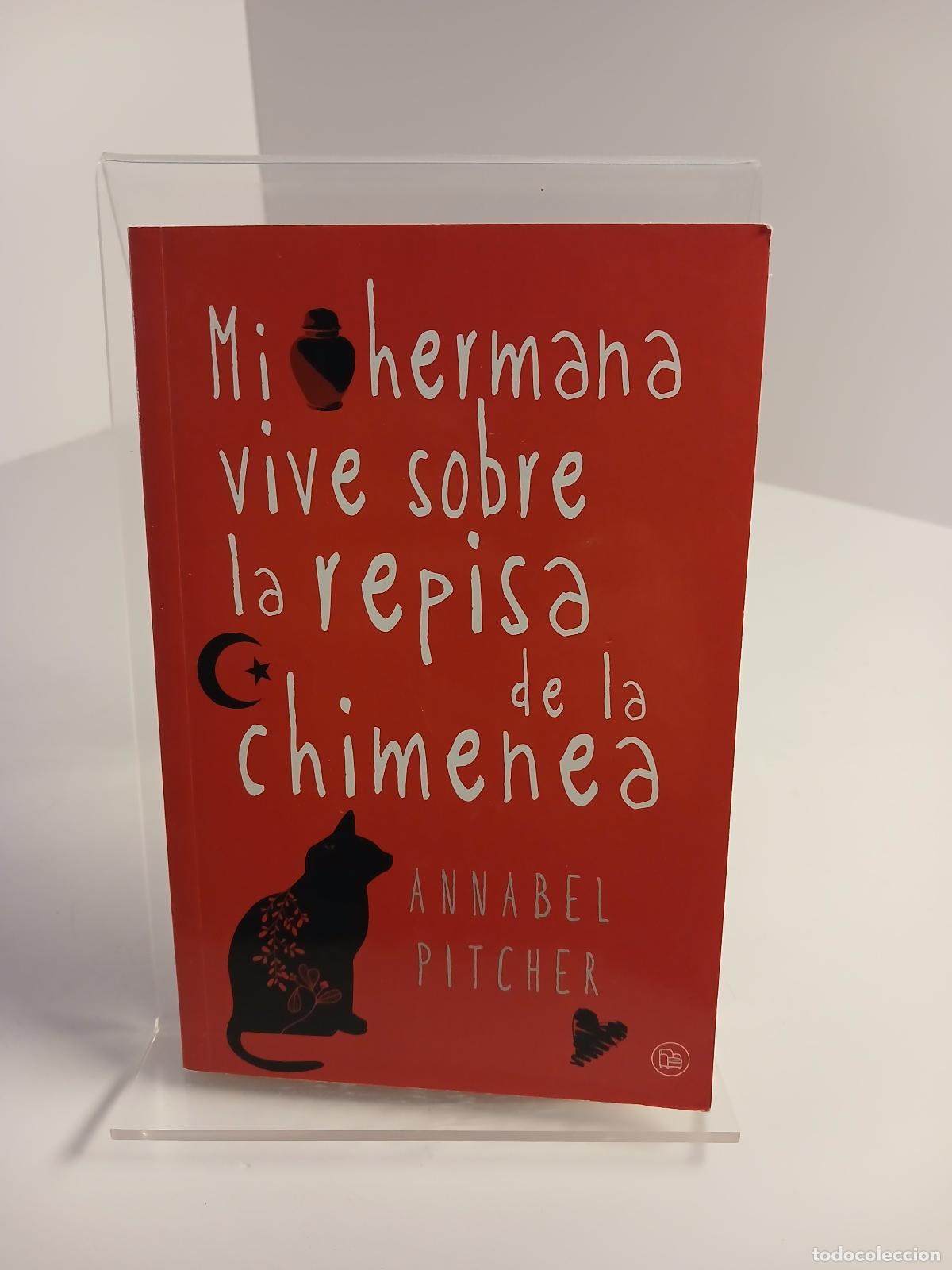 Libros de segunda mano: Mi hermana vive sobre la repisa de la chimenea - Ediciones Siruela S.A. Ediciones Siruela S.A.