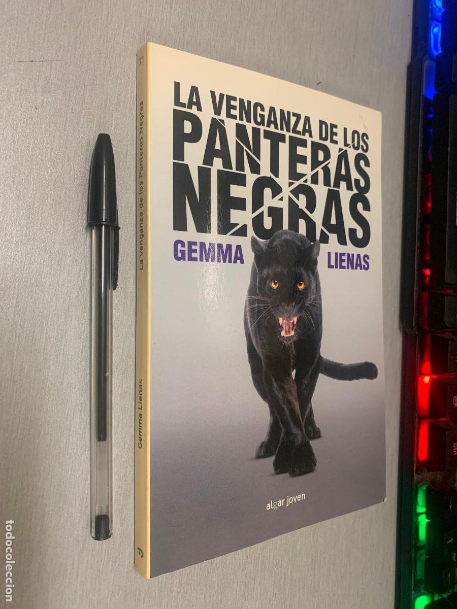 Libros de segunda mano: LA VENGANZA DE LOS PANTERAS NEGRAS / GEMMA LIENAS / ALGAR JOVEN 2016