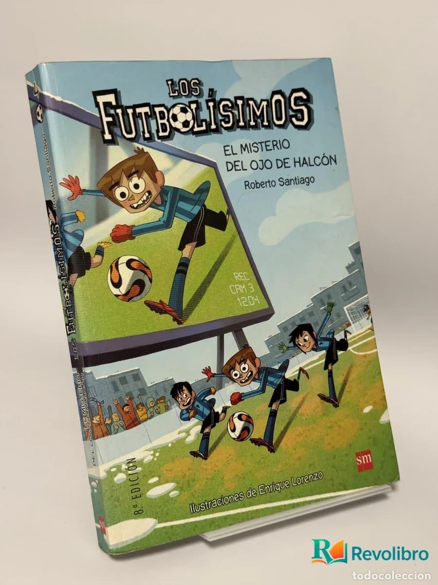 Libros de segunda mano: Los Futbol&iacute;simos 4 - Roberto Santiago